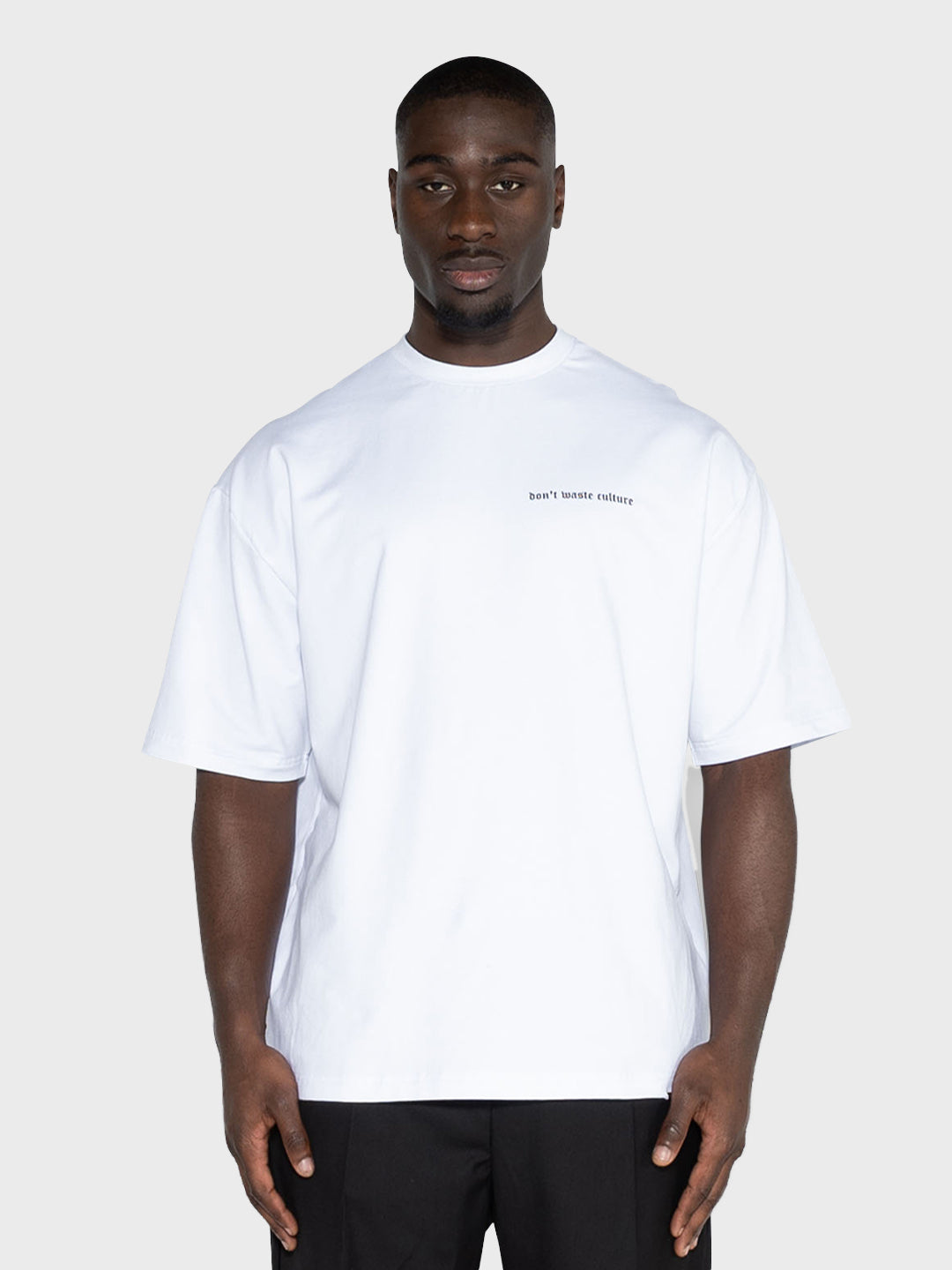 don't waste culture oversized t-shirt wit