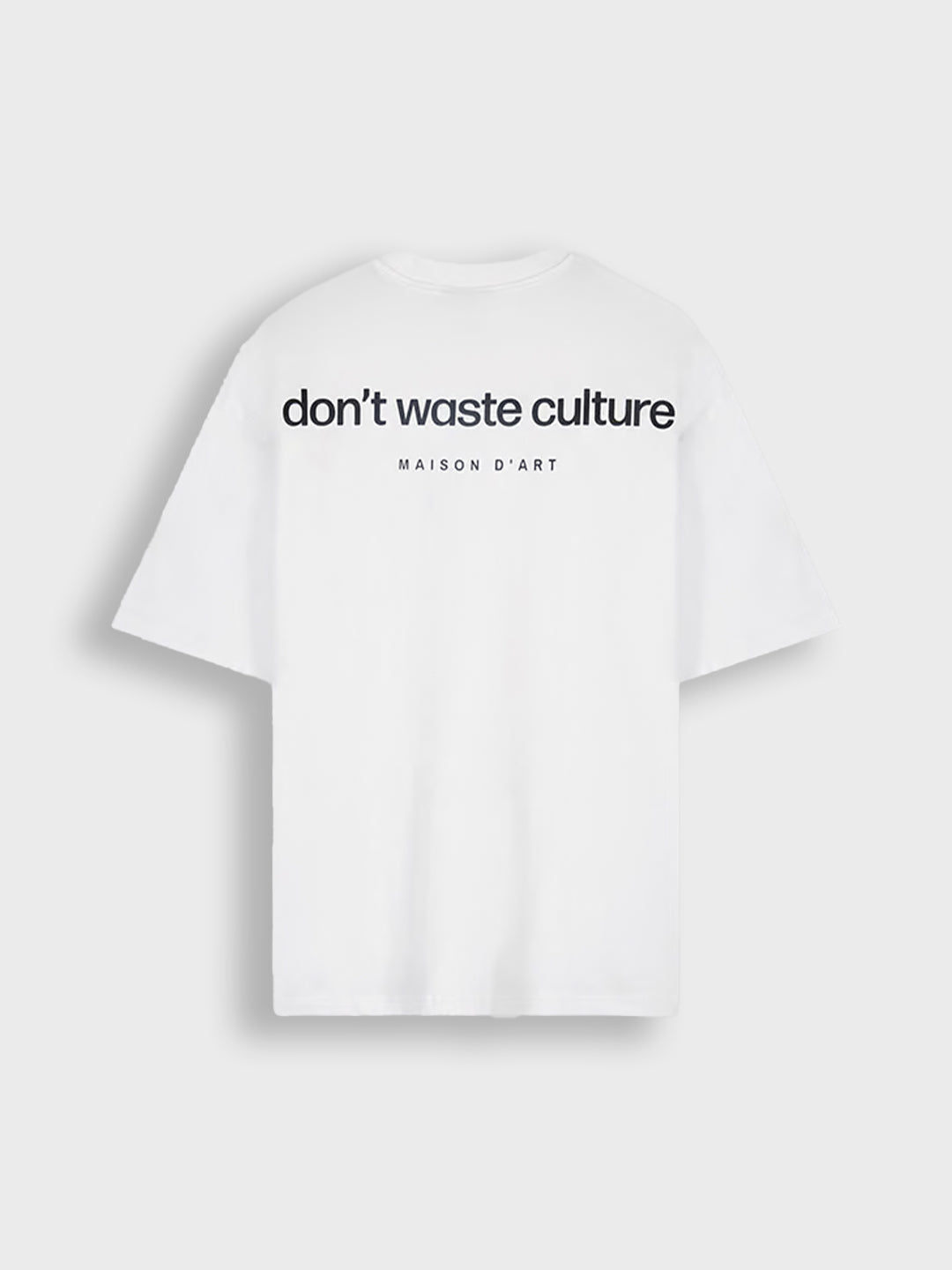 don't waste culture oversized t-shirt white