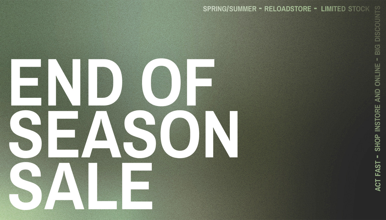 Reloadstore end of season sale