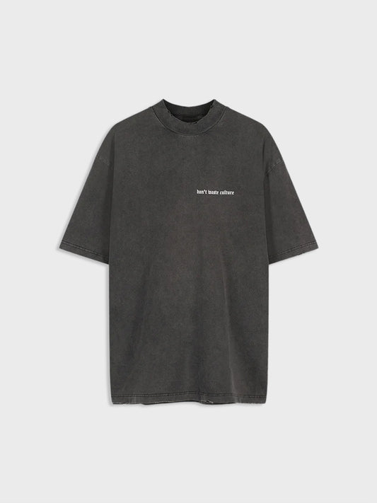 dont waste culture washed t-shirt